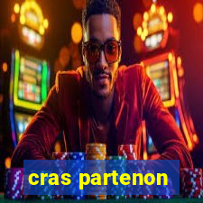 cras partenon